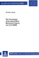 Book Cover for Der Kronzeuge Unter Besonderer Beruecksichtigung Von 31 Btmg by Michael Jaeger