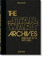 Book Cover for The Star Wars Archives. 1977–1983. 40th Ed. by Paul Duncan