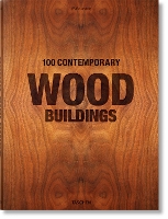 Book Cover for 100 Contemporary Wood Buildings by Philip Jodidio