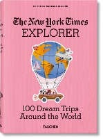 Book Cover for The New York Times Explorer. 100 Dream Trips Around the World by Barbara Ireland