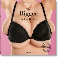 Book Cover for The Bigger Book of Breasts by Dian Hanson