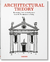 Book Cover for Architectural Theory. Pioneering Texts on Architecture from the Renaissance to Today by Taschen