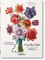 Book Cover for A Garden Eden. Masterpieces of Botanical Illustration. 40th Ed. by H. Walter Lack