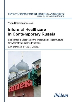 Book Cover for Informal Healthcare in Contemporary Russia by Yulia Krasheninnikova, Vasily Vlassov