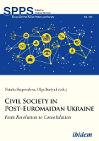 Book Cover for Civil Society in Post–Euromaidan Ukraine – From Revolution to Consolidation by Richard Youngs, Natalia Shapovalova, Olga Burlyuk