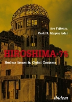 Book Cover for Hiroshima–75 – Nuclear Issues in Global Contexts by David Marples, Aya Fujiwara