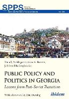 Book Cover for Public Policy and Politics in Georgia – Lessons from Post–Soviet Transition by Tima T. Moldogaziev, Gene A. Brewer, J. Edward Kellough, Dan Durning