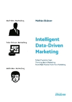 Book Cover for Intelligent Data-Driven Marketing by Mathias Elsasser