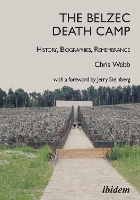 Book Cover for The Belzec Death Camp by Chris Webb, Jerry Steinberg