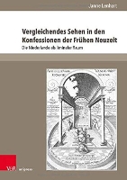 Book Cover for VergleichendesSehenindenKonfessionenderFrühenNeuzeit by Janne Lenhart