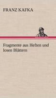 Book Cover for Fragmente Aus Heften Und Losen Blattern by Franz Kafka