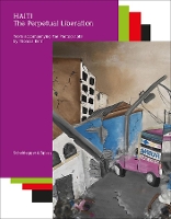 Book Cover for Haiti: The Perpetual Liberation by Nadine Olonetzky