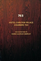 Book Cover for Hotel Carlton Palace. Chambre 763 by Hans-Ulrich Obrist