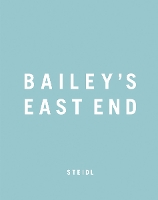 Book Cover for Bailey's East End by David Bailey