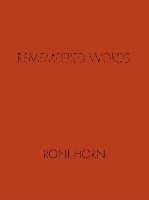 Book Cover for Roni Horn: Remembered Words by Roni Horn