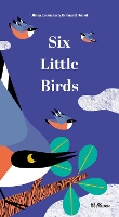 Book Cover for Six Little Birds by Bernard Duisit