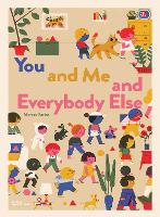 Book Cover for You and Me and Everybody Else by Marcos Farina