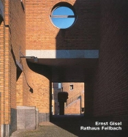 Book Cover for Ernst Gisel- Rathaus Fellbach by Christian Marquart, Thomas Dix