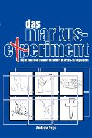 Book Cover for Das Markus-Experiment by Andrew Page