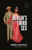 Book Cover for Berlin's Third Sex by Magnus Hirschfeld