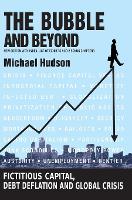 Book Cover for The Bubble and Beyond by Michael Hudson