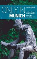 Book Cover for Only in Munich by Duncan J. D. Smith