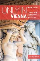 Book Cover for Only in Vienna by Duncan J.D. Smith