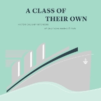 Book Cover for A Class of their Own by Deutsche Werkstatten