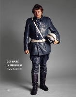 Book Cover for Timm Rautert: Germans in Uniform by Timm Rautert