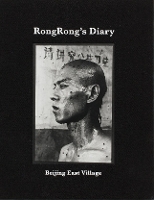 Book Cover for RongRong: Beijing East Village by RongRong