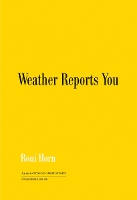 Book Cover for Roni Horn: Weather Reports You (2022) by Roni Horn