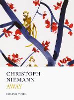 Book Cover for Christoph Niemann: Away by Christoph Niemann, Christoph Niemann, Philipp Keel
