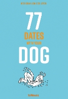 Book Cover for 77 Dates with Your Dog by Katharina von der Leyen