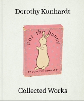 Book Cover for Dorothy Meserve Kunhardt: Collected Works by Leonard Marcus, Sandra Kunhardt Basile