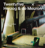 Book Cover for Stanislaus von Moos and Arthur Rüegg: Twentyfive x Herzog & de Meuron by Stanislaus von Moos, Arthur Rüegg, Iwan Baan, Balthasar Burkhard