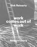 Book Cover for Dirk Reinartz: work comes out of work (Bilingual edition) by Dirk Reinartz