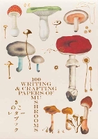 Book Cover for 100 Writing and Crafting Papers of Mushrooms by PIE International