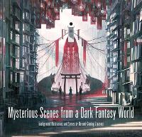 Book Cover for Mysterious Scenes from a Dark Fantasy World by PIE International