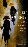 Book Cover for Haiku Journey, A: Basho's Narrow Road To A Far Province by Matsuo Basho