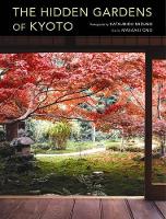 Book Cover for Hidden Gardens Of Kyoto by Masaaki Ono