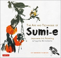 Book Cover for The Art and Technique of Sumi-e by Kay Morrissey Thompson