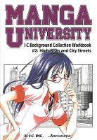 Book Cover for Manga University: I-C Background Collection Workbook Volume 2: High Rises and City Streets by Various