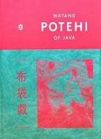 Book Cover for Wayang Potehi of Java by Ardian Purwoseputro