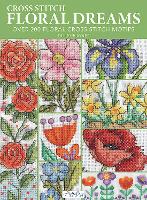 Book Cover for Cross Stitch Floral Dreams by Durene Jones