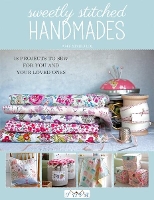 Book Cover for Sweetly Stitched Handmades by Amy Sinibaldi