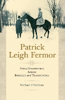 Book Cover for Patrick Leigh Fermor by Michael O'Sullivan