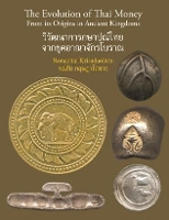 Book Cover for The Evolution of Thai Money by Ronachai Krisadaolarn