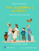Book Cover for The Acropolis History by Panos Valavanis