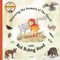 Book Cover for Observing the Animals of the Forest With Red Riding Hood by Stepanka Sekaninova