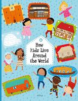 Book Cover for How Kids Live Around the World by Pavla Hanackova, Helena Harastova